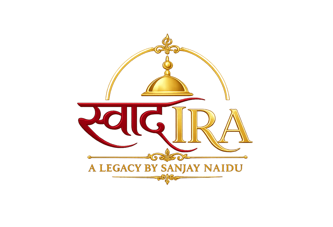 स्वादIRA — A Legacy by Sanjay Naidu